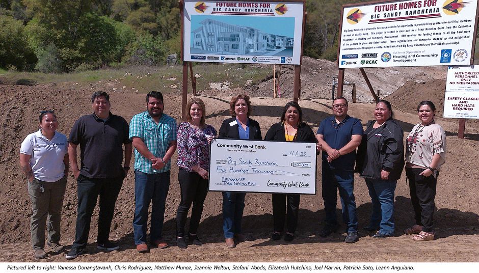 Community West Bank Donation Presentation To Big Sandy Rancheria Housing Project